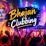Bhajan Clubbing 2026: Why This Bold Trend Is Rising Bhajan Clubbing