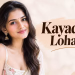 Kayadu Lohar: Inspiring Age, Height & Life Story in 2026 Kayadu Lohar
